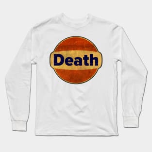 Death Gasoline and oil Long Sleeve T-Shirt